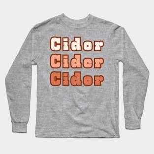 Cider, Cider, Cider Long Sleeve T-Shirt